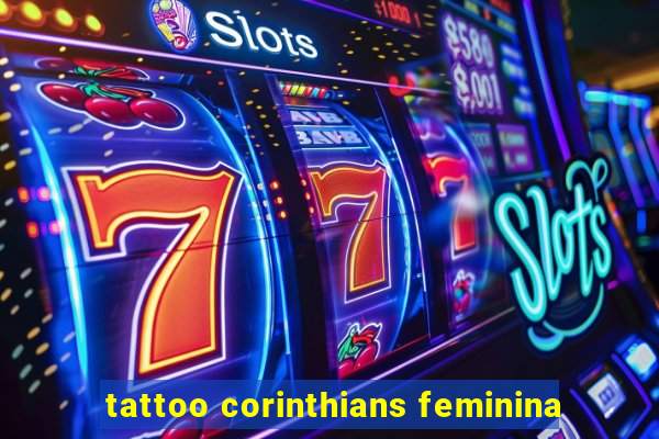 tattoo corinthians feminina